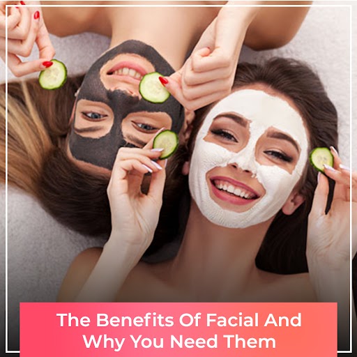 The benefits of facial and why you need them