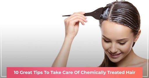 hair care tips to take care of chemically treated hair