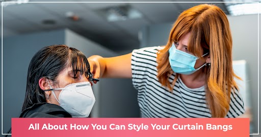 All about how you can style curtain bangs